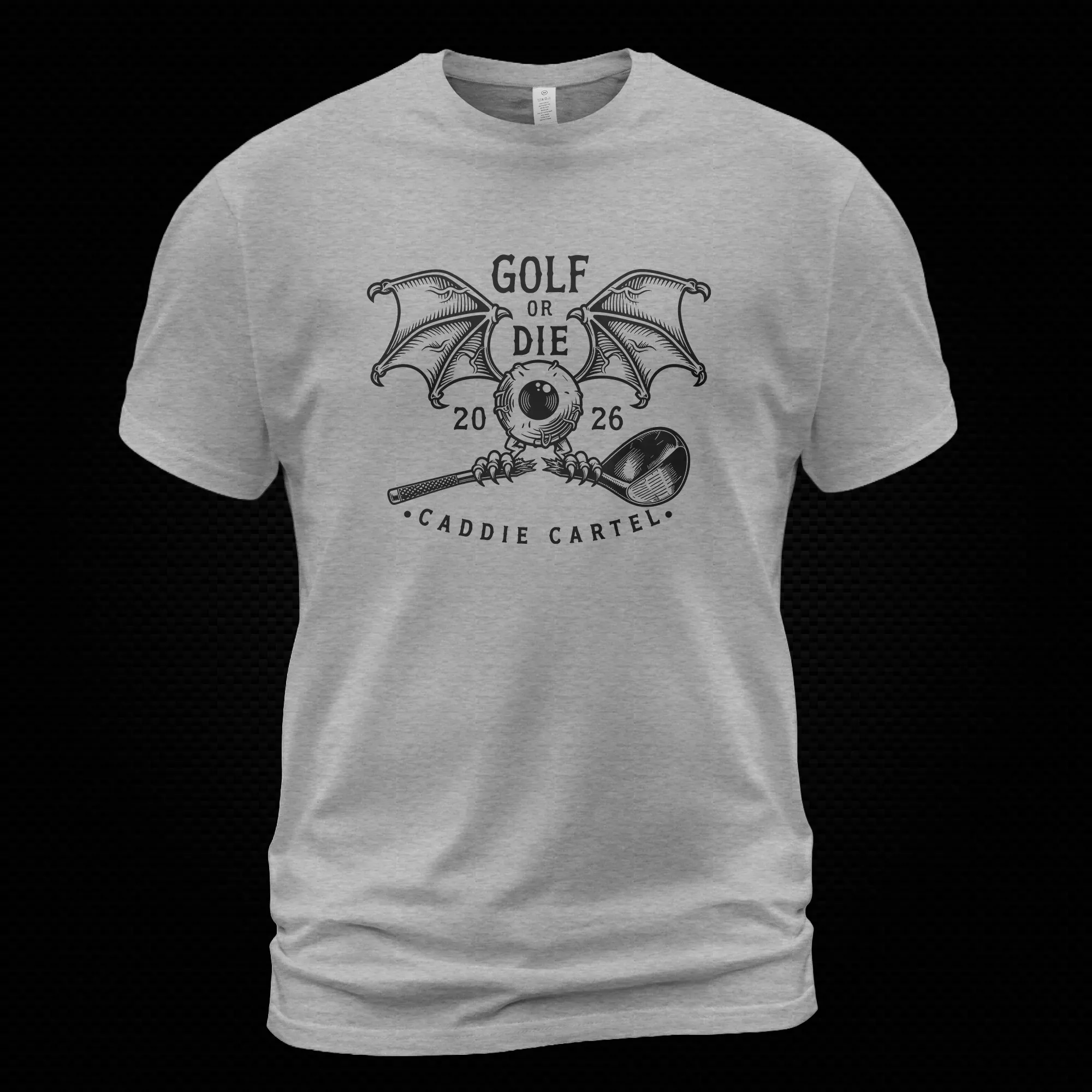 Golf or Die Caddie Cartel T-Shirt