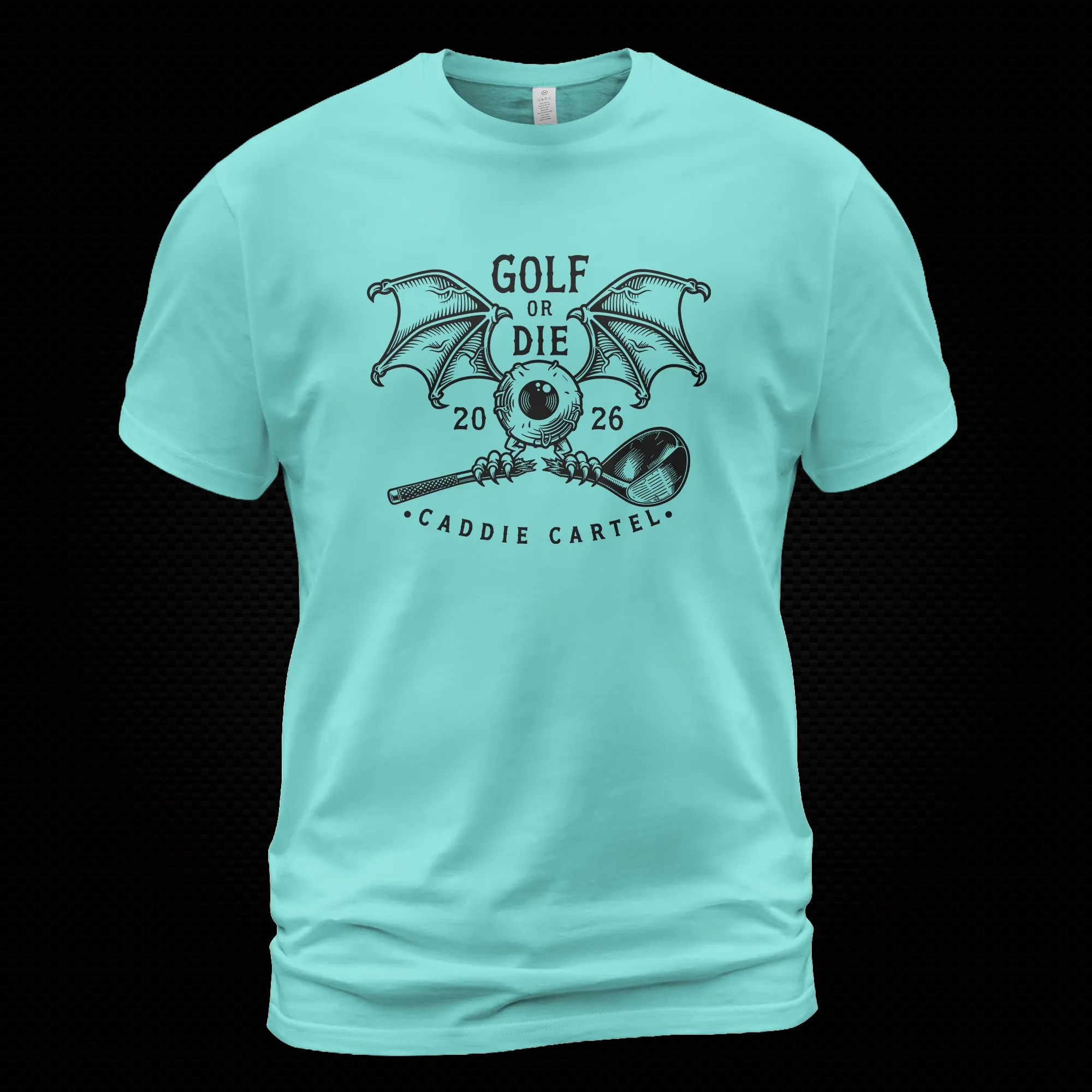 Golf or Die Caddie Cartel T-Shirt